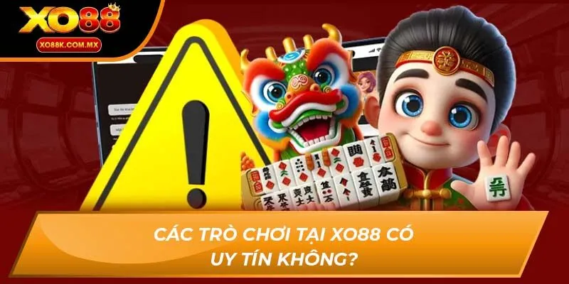 xo88 có uy tín không?