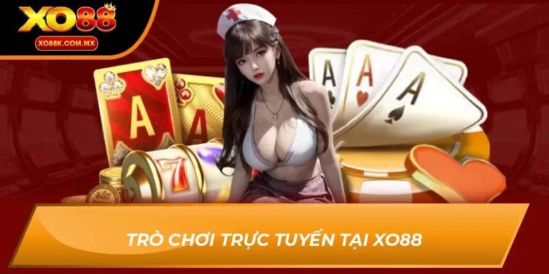 Trò chơi trực tuyến Xo88